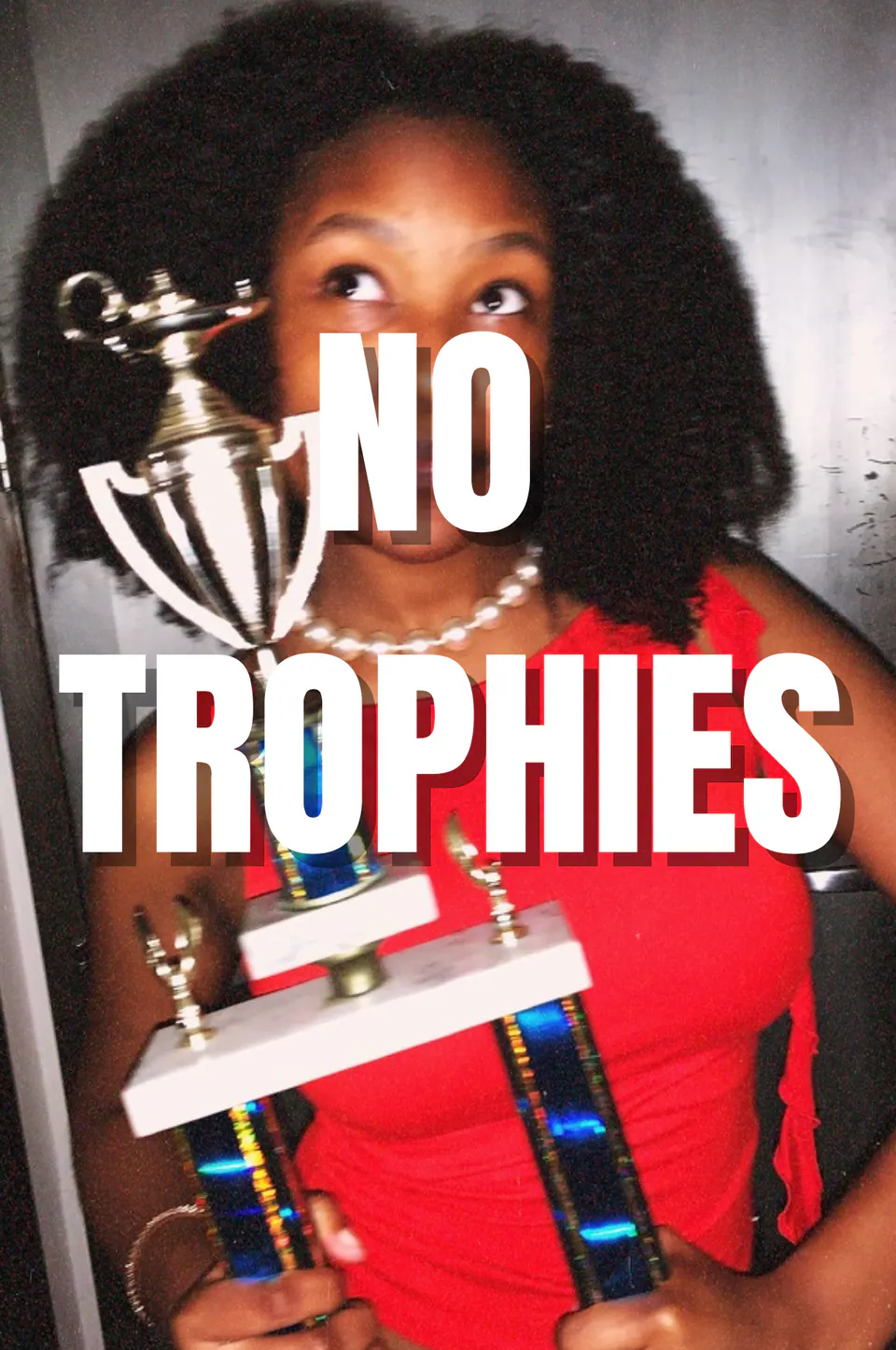 No Trophies — official poster