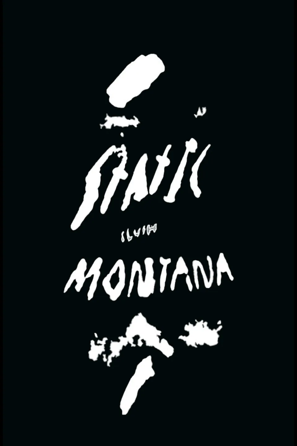 Static Slush Montana — official poster