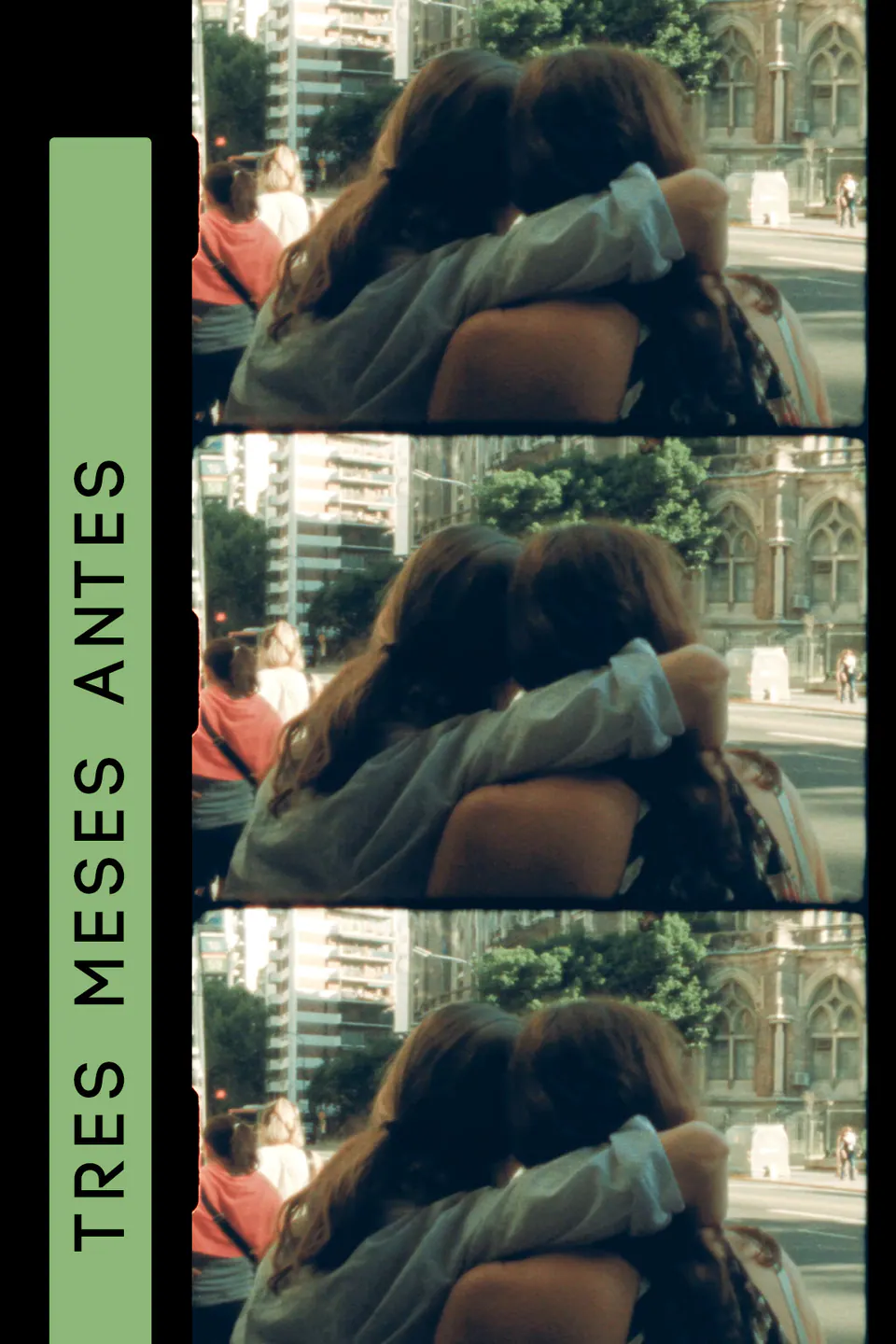 Tres Meses Antes — official poster