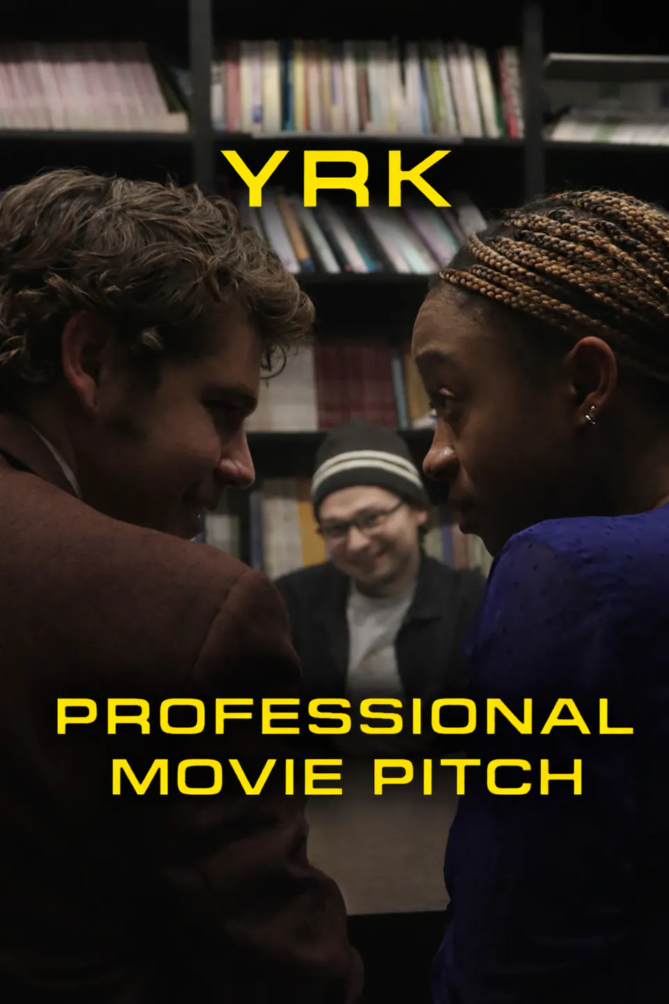 YRK Professional Movie Pitch — official poster